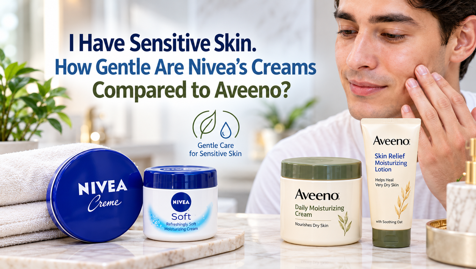 i have sensitive skin. how gentle are nivea’s creams compared to aveeno?